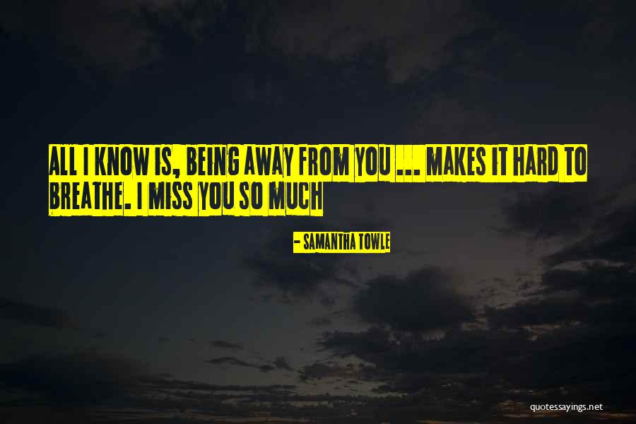 I Miss You Book Quotes By Samantha Towle I Miss You Book Quotes By Samantha Towle