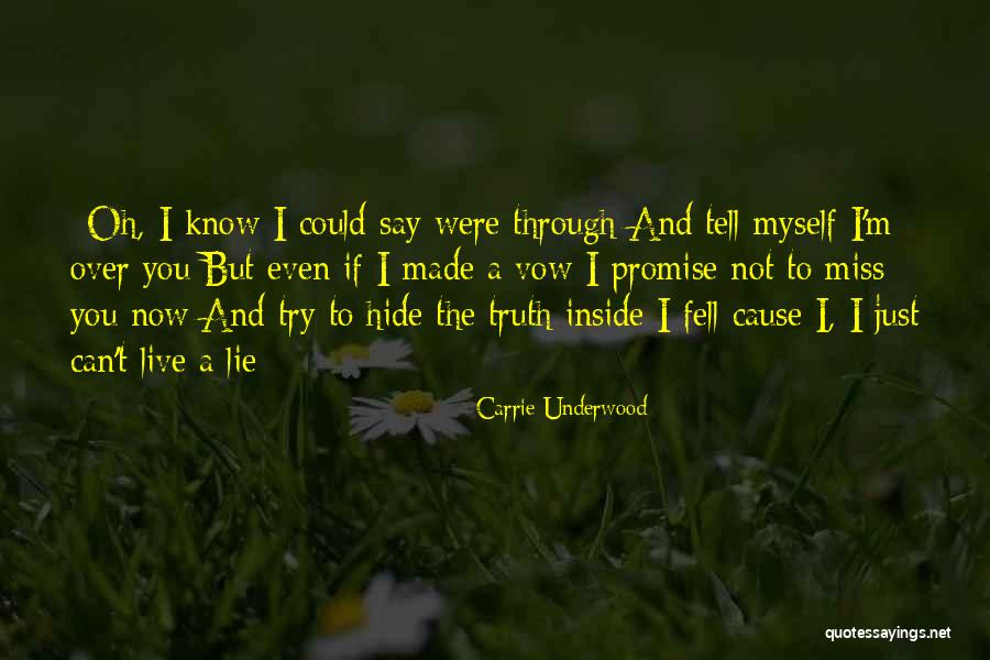 I Miss You But Can't Tell You Quotes By Carrie Underwood