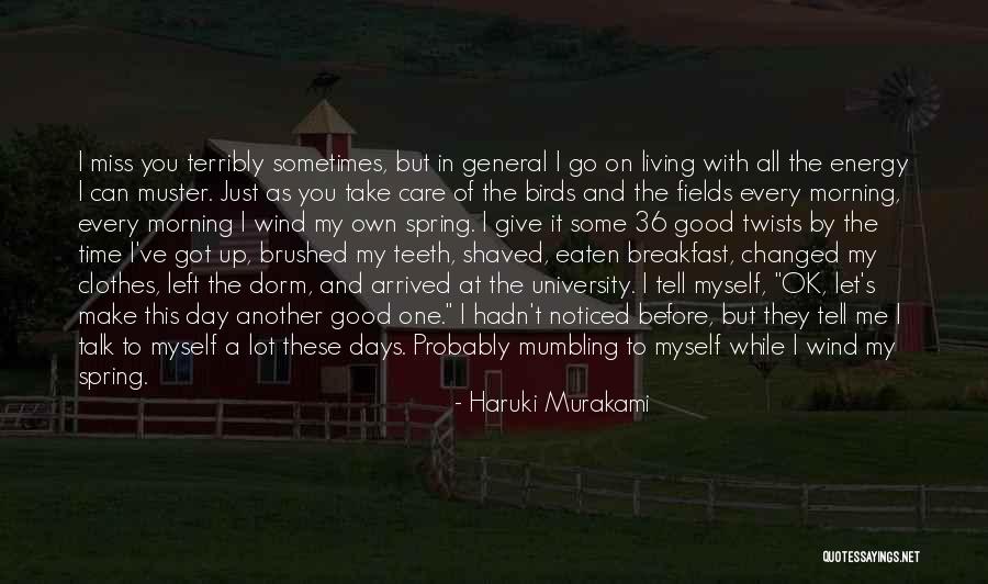 I Miss You But Can't Tell You Quotes By Haruki Murakami I Miss You But Can't Tell You Quotes By Haruki Murakami