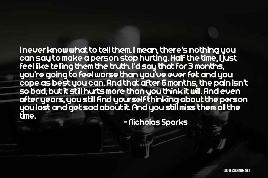 I Miss You But Can't Tell You Quotes By Nicholas Sparks