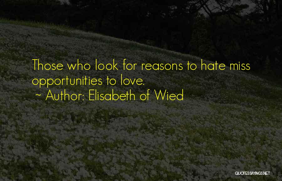 I Miss You But Hate You Quotes By Elisabeth Of Wied