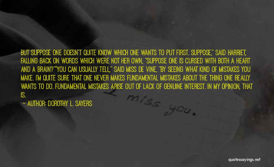 I Miss You But Quotes By Dorothy L. Sayers