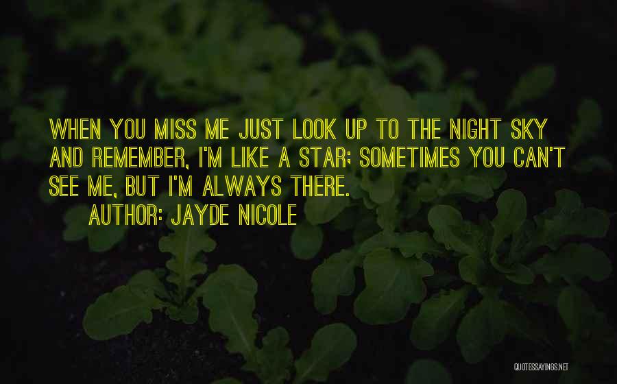 I Miss You But Quotes By Jayde Nicole