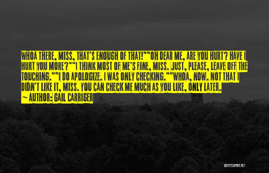 I Miss You But U Hurt Me Quotes By Gail Carriger