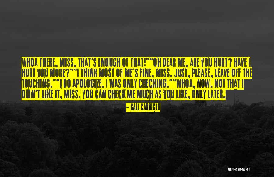 I Miss You But U Hurt Me Quotes By Gail Carriger