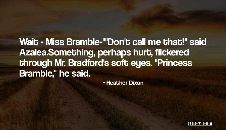 I Miss You But You Hurt Me Quotes By Heather Dixon