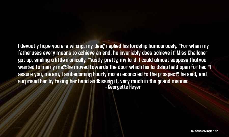 I Miss You For Her Quotes By Georgette Heyer