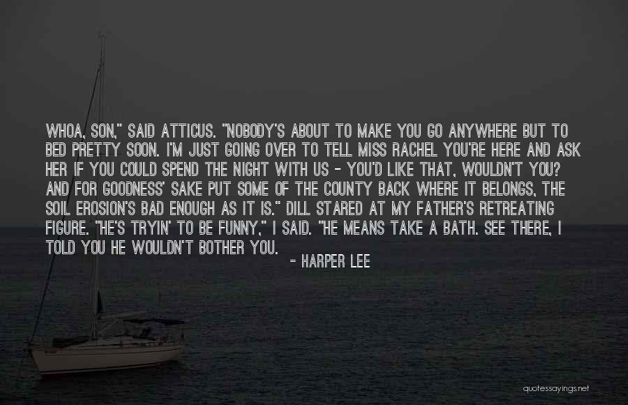 I Miss You For Her Quotes By Harper Lee