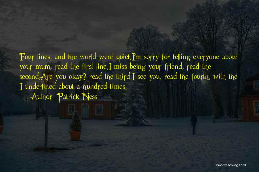 I Miss You Friend Quotes By Patrick Ness