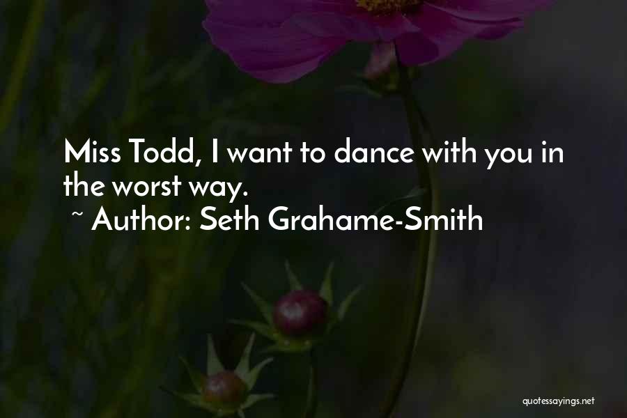 I Miss You In Quotes By Seth Grahame-Smith