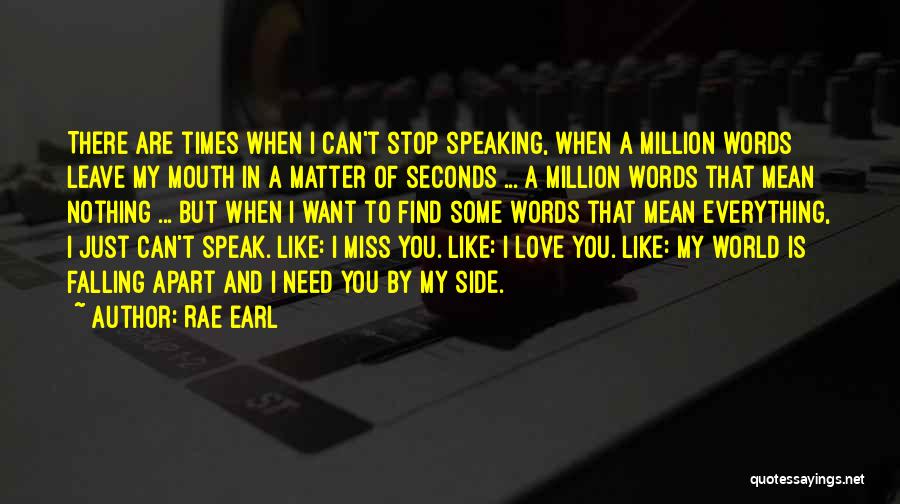I Miss You Like Quotes By Rae Earl