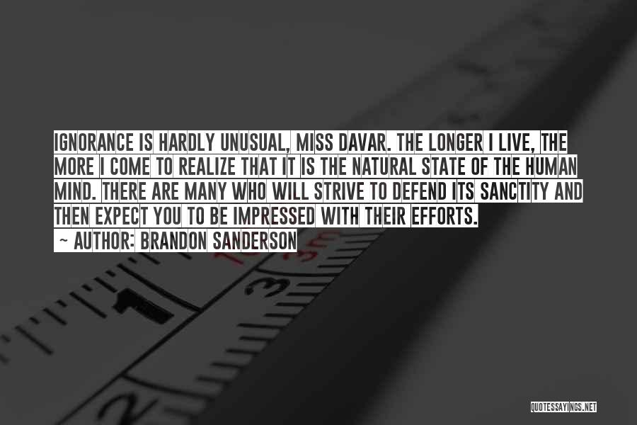 I Miss You More Quotes By Brandon Sanderson