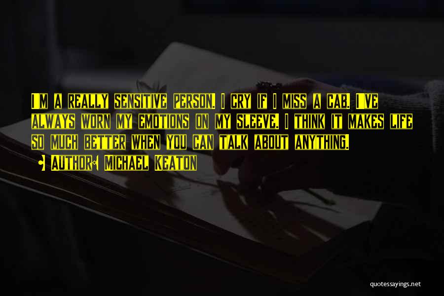I Miss You More Than Anything Quotes By Michael Keaton