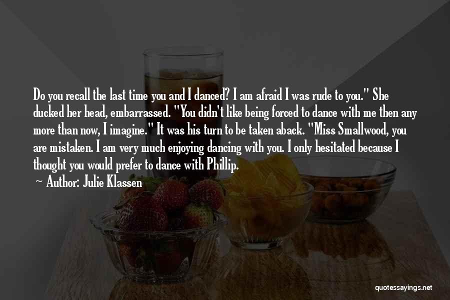 I Miss You More Than I Thought I Would Quotes By Julie Klassen