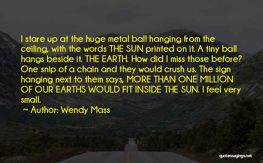 I Miss You My Crush Quotes By Wendy Mass