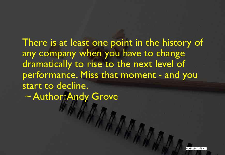 I Miss You Next To Me Quotes By Andy Grove