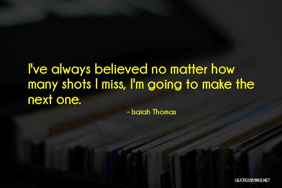 I Miss You Next To Me Quotes By Isaiah Thomas