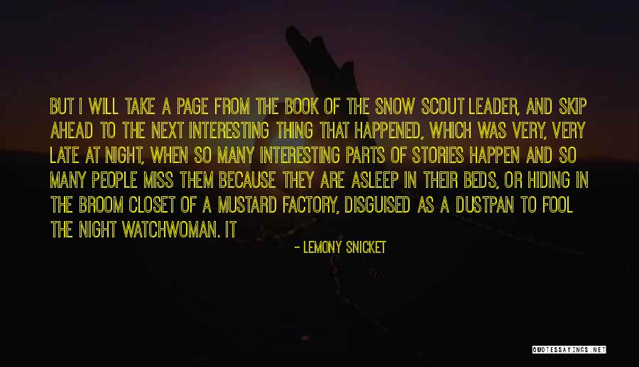 I Miss You Next To Me Quotes By Lemony Snicket