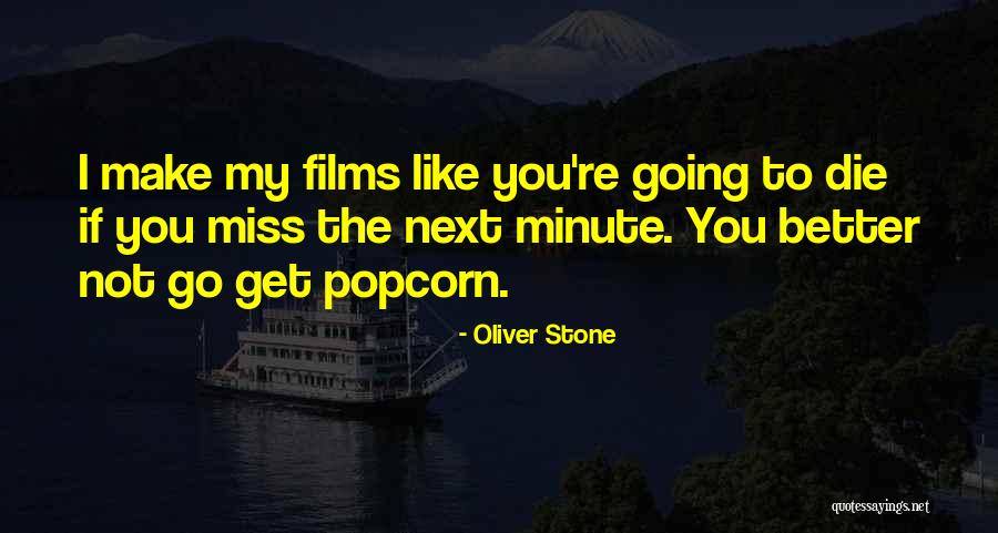 I Miss You Next To Me Quotes By Oliver Stone