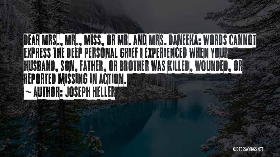 I Miss You So Much My Son Quotes By Joseph Heller