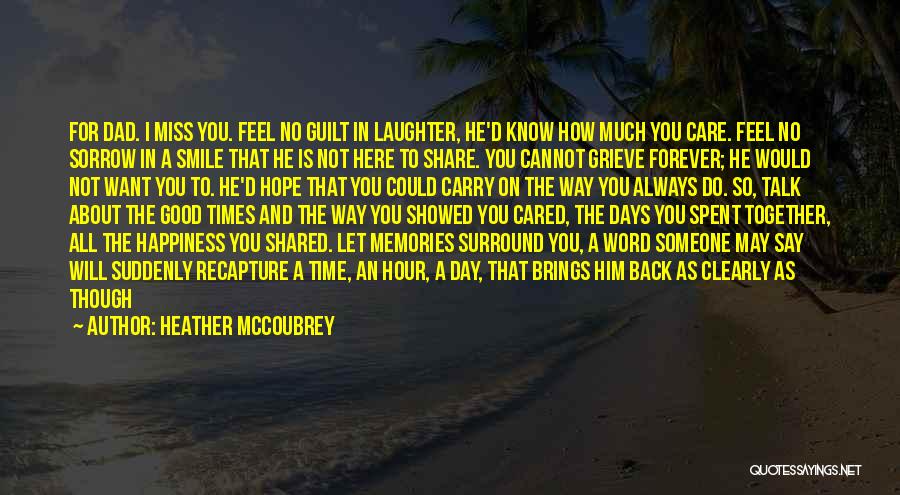 I Miss You So Much Quotes By Heather McCoubrey I Miss You So Much Quotes By Heather McCoubrey