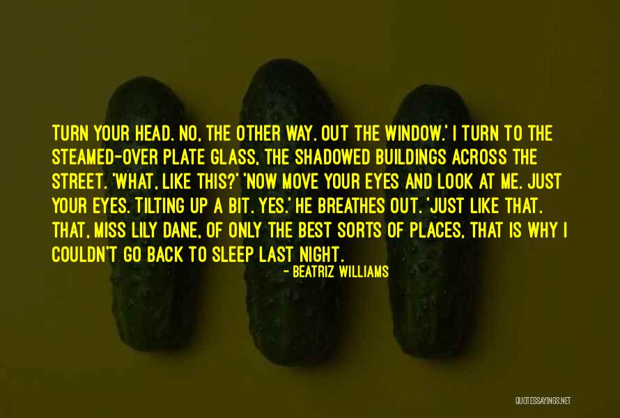 I Miss You When I Cant Sleep Quotes By Beatriz Williams I Miss You When I Cant Sleep Quotes By Beatriz Williams
