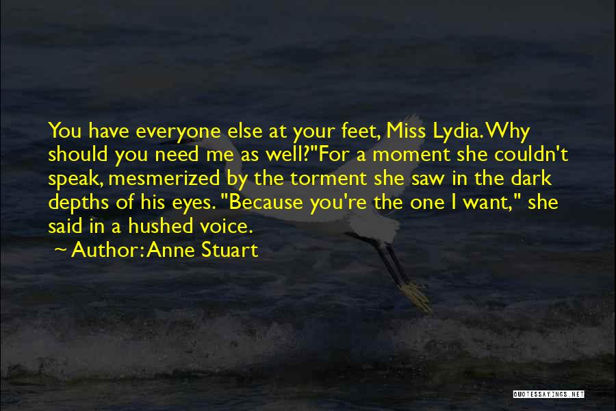 I Miss You Your Voice Quotes By Anne Stuart