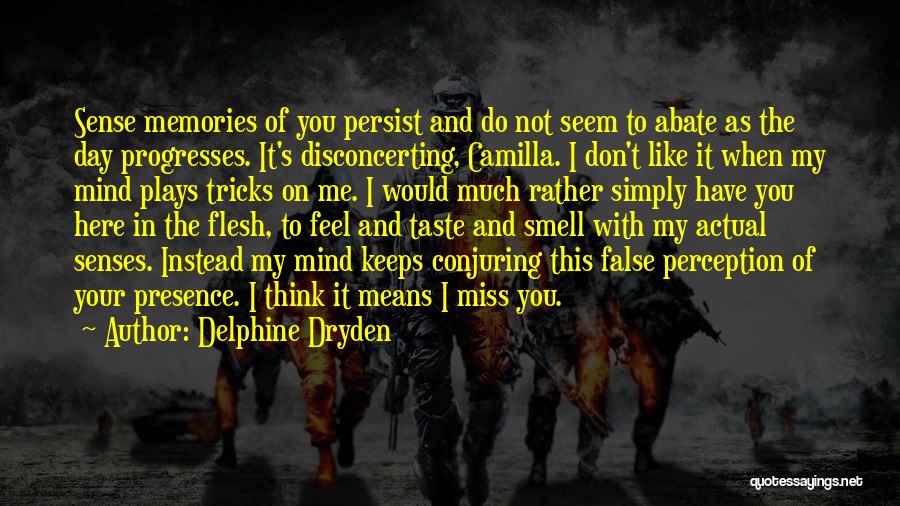 I Miss Your Smell Quotes By Delphine Dryden