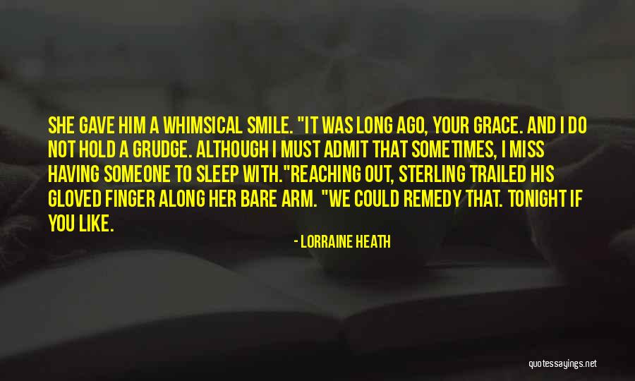 I Miss Your Smile Quotes By Lorraine Heath I Miss Your Smile Quotes By Lorraine Heath