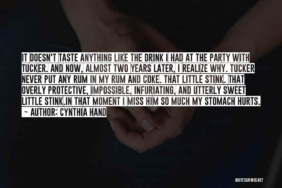 I Miss Your Taste Quotes By Cynthia Hand