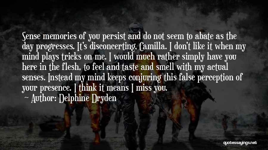 I Miss Your Taste Quotes By Delphine Dryden