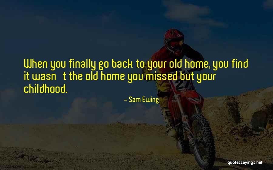 I Missed The Old You Quotes By Sam Ewing I Missed The Old You Quotes By Sam Ewing