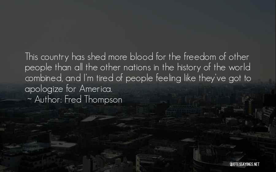 I More Tired Than Quotes By Fred Thompson