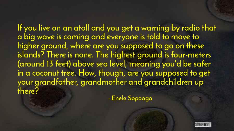 I Move Up Level Quotes By Enele Sopoaga I Move Up Level Quotes By Enele Sopoaga