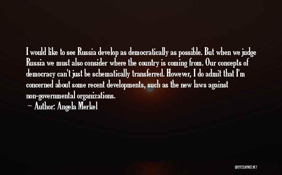 I Must Admit Quotes By Angela Merkel