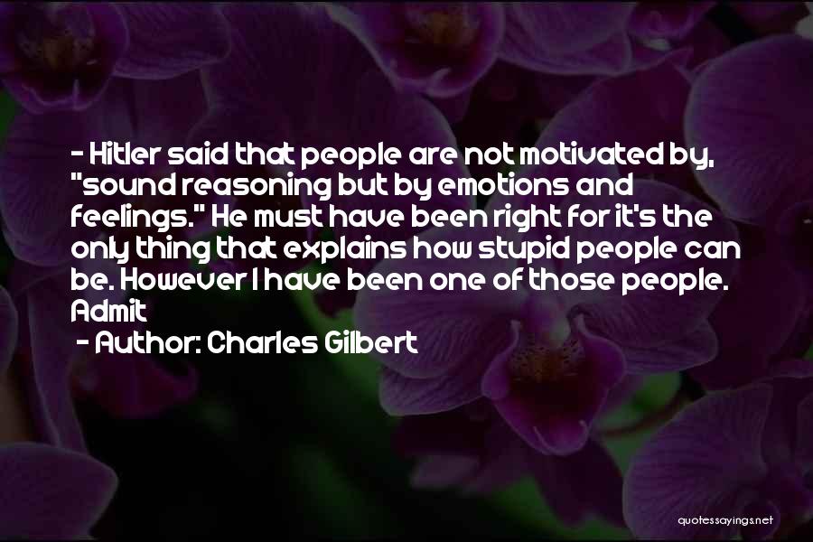 I Must Admit Quotes By Charles Gilbert