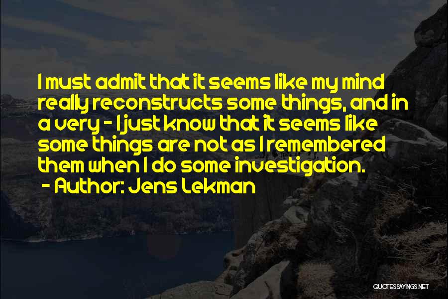 I Must Admit Quotes By Jens Lekman