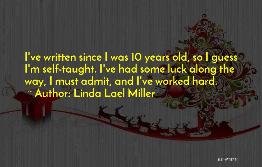 I Must Admit Quotes By Linda Lael Miller