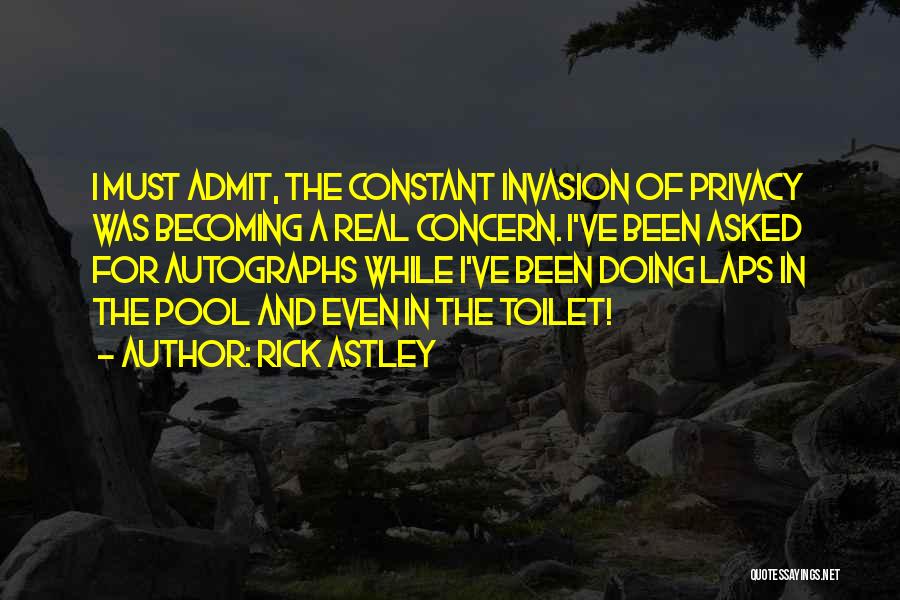 I Must Admit Quotes By Rick Astley