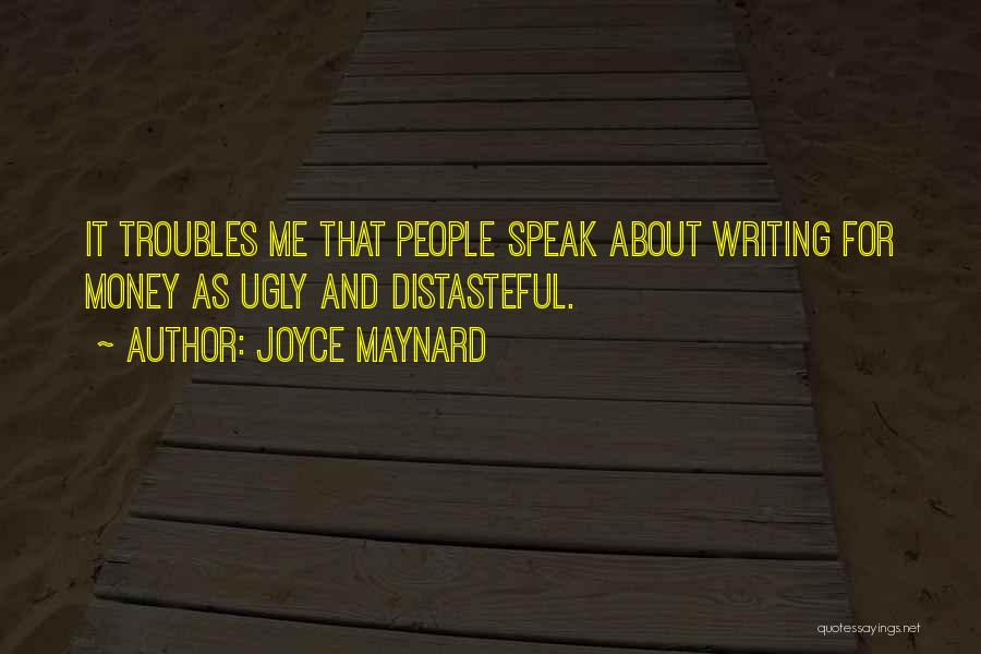 I Must Be Ugly Quotes By Joyce Maynard