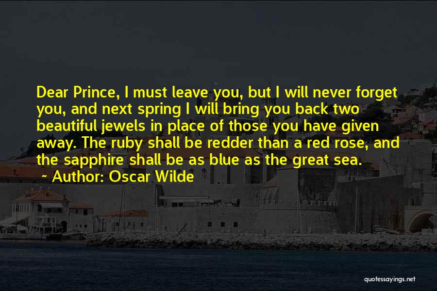 I Must Forget You Quotes By Oscar Wilde