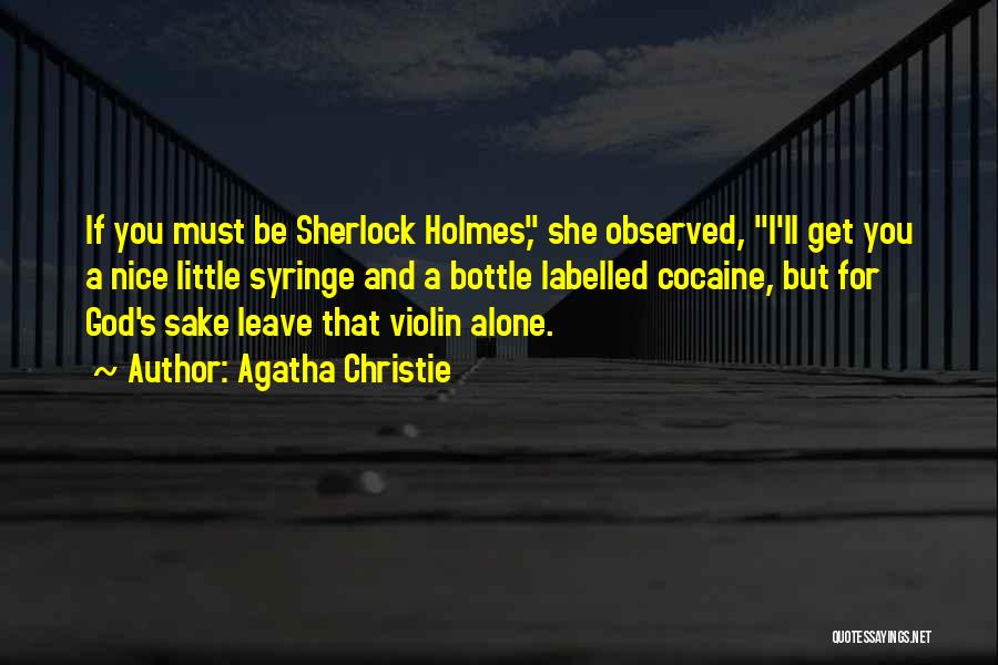 I Must Leave Quotes By Agatha Christie