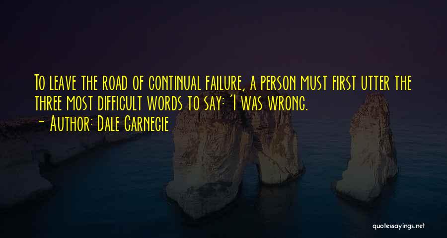 I Must Leave Quotes By Dale Carnegie