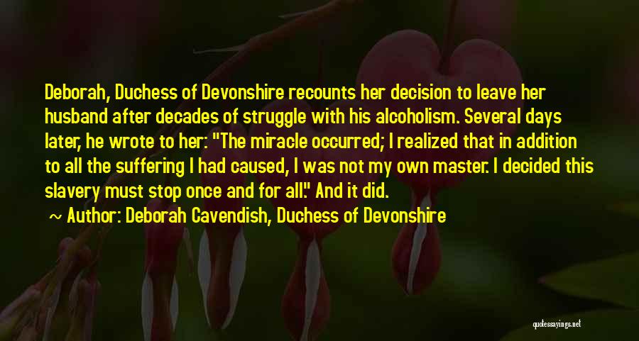 I Must Leave Quotes By Deborah Cavendish, Duchess Of Devonshire