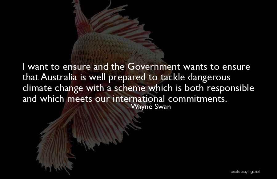 I Nanilmaz Bi Lgi Ler Quotes By Wayne Swan