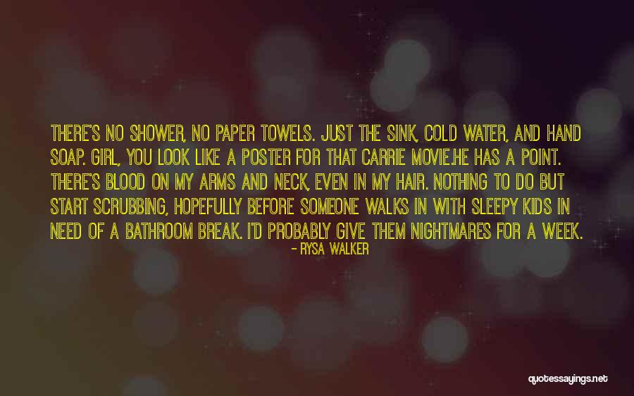 I Need A Break Quotes By Rysa Walker I Need A Break Quotes By Rysa Walker