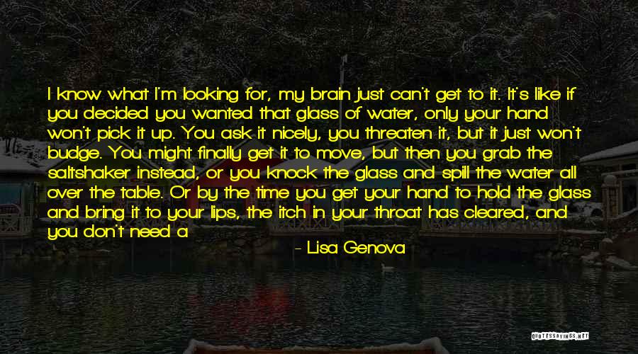 I Need A Drink Quotes By Lisa Genova I Need A Drink Quotes By Lisa Genova