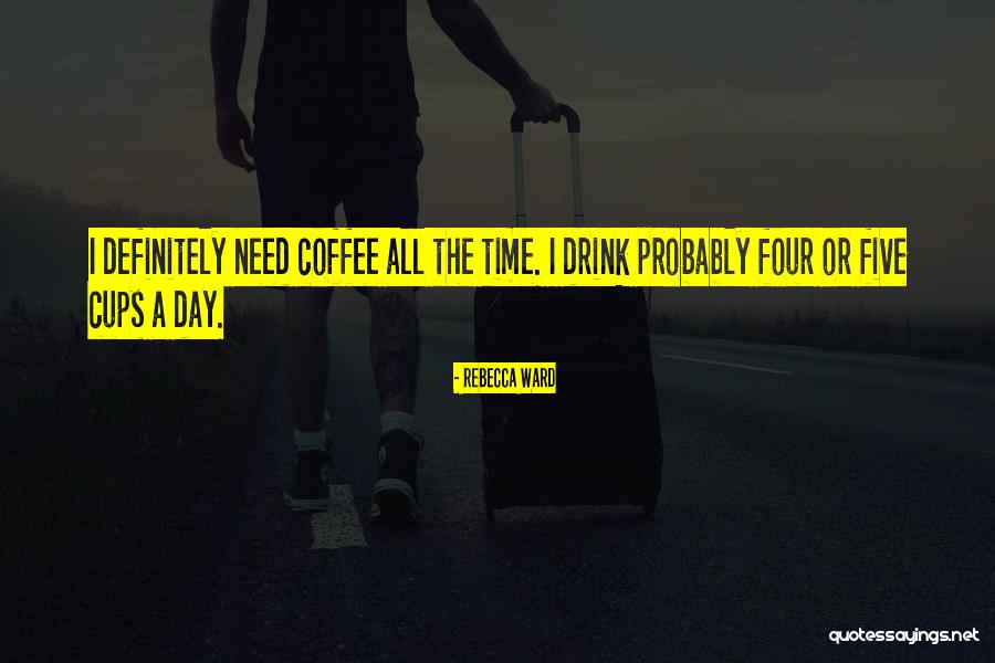 I Need A Drink Quotes By Rebecca Ward I Need A Drink Quotes By Rebecca Ward