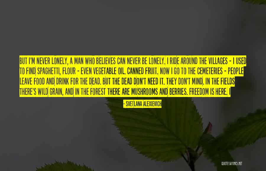 I Need A Drink Quotes By Svetlana Alexievich I Need A Drink Quotes By Svetlana Alexievich
