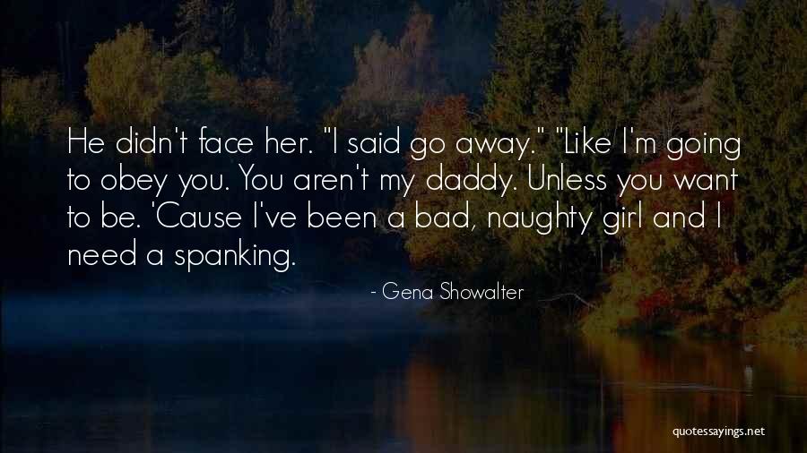 I Need A Girl Quotes By Gena Showalter I Need A Girl Quotes By Gena Showalter